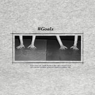 #Goals T-Shirt
